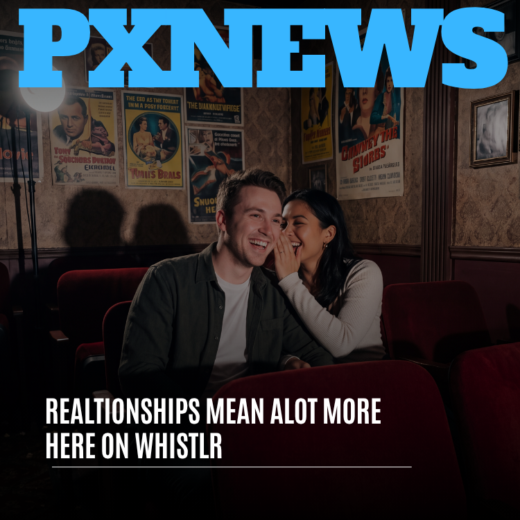 Relationships Mean a Lot More Here on Whistlr