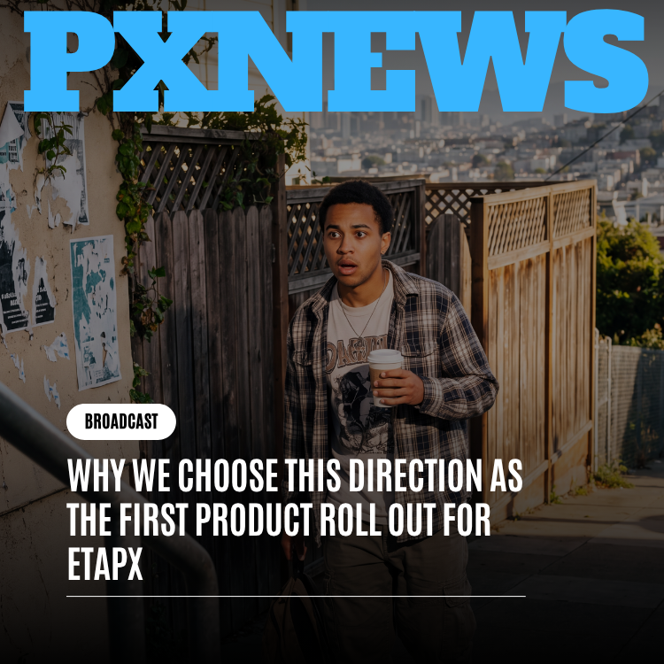 Why We Chose This Direction as the First Product Rollout for ETAPX